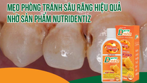 Mẹo phòng tránh sâu răng từ Nutridentiz