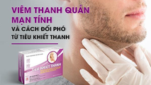 Viêm thanh quản mạn tính và cách cải thiện từ Tiêu Khiết Thanh