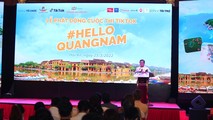Ra mắt chiến dịch #HelloQuangNam
