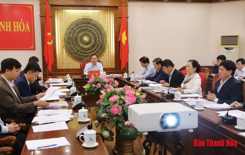 Thường trực Tỉnh ủy Thanh Hóa nghe, cho ý kiến vào chấp thuận chủ trương đầu tư các dự án sáng 24/2.