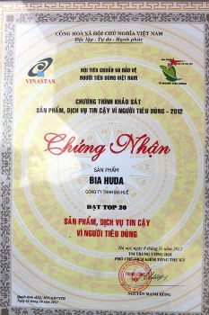 Chứng nhận “20 sản phẩm, dịch vụ tin cậy vì người tiêu dùng” do Hội Tiêu chuẩn và Bảo vệ người tiêu dùng Việt Nam trao tặng cho sản phẩm Bia Huda